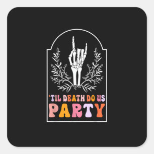 Bis der Tod uns Party-Skelett Retro Groovy Jungges Quadratischer Aufkleber