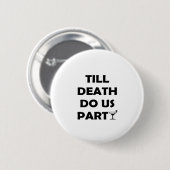 Bis der Tod uns scheidet, Classic & Basic Design Button (Vorne & Hinten)