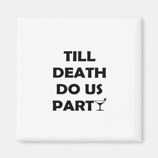 Bis der Tod uns scheidet, Classic & Basic Design Magnet (Vorne)