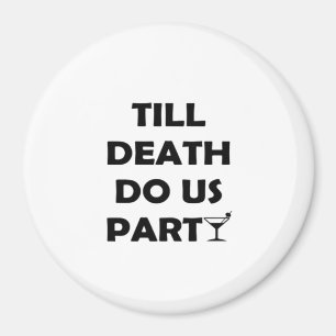 Bis der Tod uns scheidet, Classic & Basic Design Magnet
