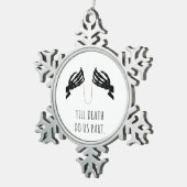 Bis der Tod uns Teil-Boxy macht Schneeflocken Zinn-Ornament (Rechts)