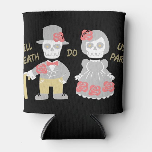 Bis der Tod uns Teil macht Dosenkühler (Vorderseite)