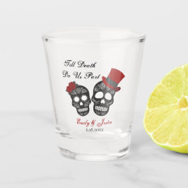 Bis der Tod uns Teil macht | GASTGESCHENK HOCHZEIT Schnapsglas