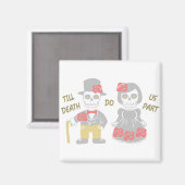 Bis der Tod uns Teil macht Magnet (Vorderseite/Rückseite)