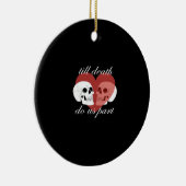 Bis der Tod uns Teil Schädel Zitat klassisch Keramik Ornament (Rechts)