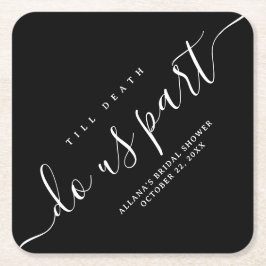 Bis der Tod uns Teil Schwarz und Weiß Rechteckiger Pappuntersetzer