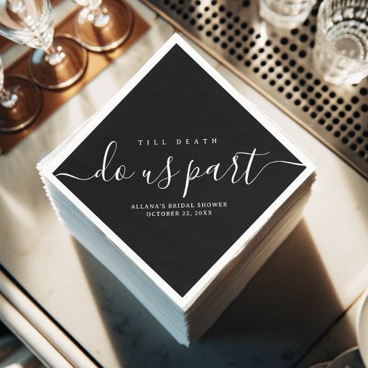 Bis der Tod uns Teil Schwarz und Weiß Serviette