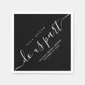 Bis der Tod uns Teil Schwarz und Weiß Serviette (Vorderseite)