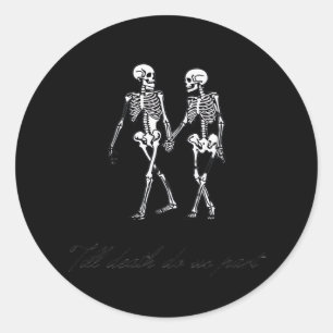 Bis der Tod uns zum klassischen Design des Grabmal Runder Aufkleber
