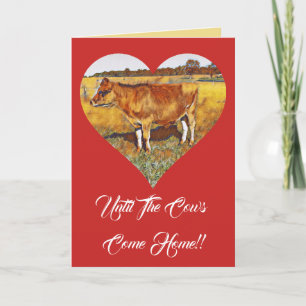 BIS DIE COWS ZUHAUSE KOMMEN - GREETING CARD FEIERTAGSKARTE