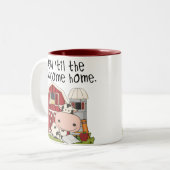 Bis die Kühe kommen Zuhause Zweifarbige Tasse (Vorderseite Links)