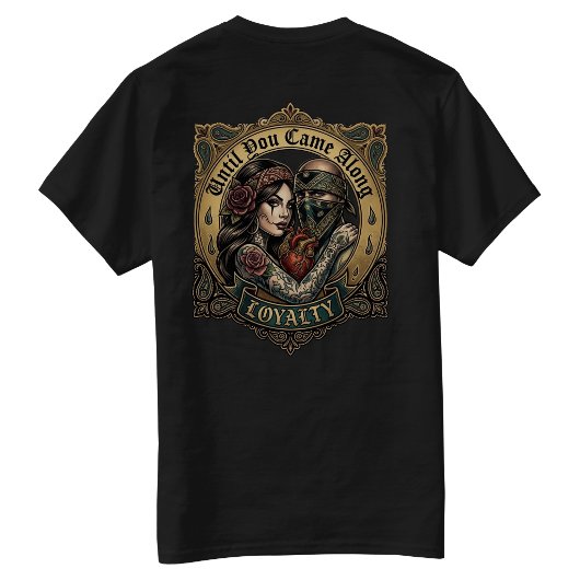 Bis du kamst Treue T-Shirt