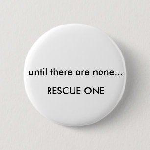 Bis es keine… Rettung eine gibt Button