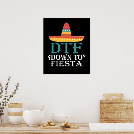 Bis Fiesta DTF - Funny Cinco de Mayo Poster (Küche)