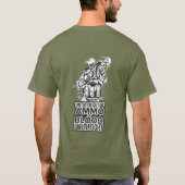 Bis ich aus AMMO oder BLUT bin, kämpfe ich militär T-Shirt (Rückseite)