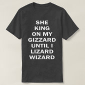 bis ich einen Eidechsenzauberer bekam T-Shirt (Design vorne)