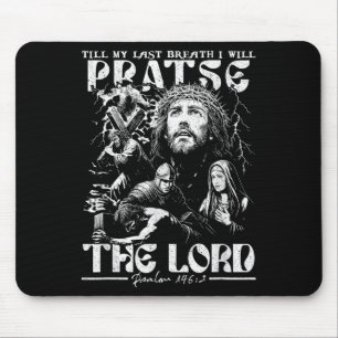 Bis mein letzter Atemzug werde ich den Herrn, Gott Mousepad
