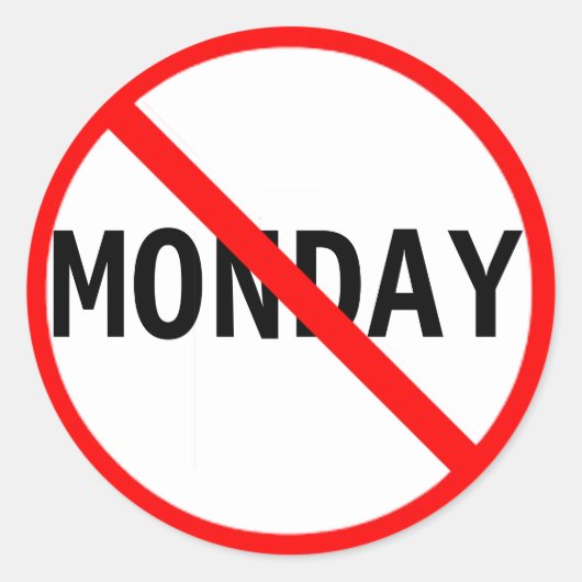 Bis Montag Runder Aufkleber (Vorderseite)