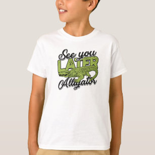 Bis später Alligator - Funny Crocodile T-Shirt