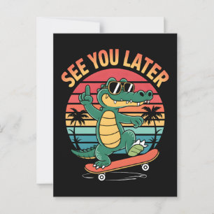 Bis später Alligator Postkarte
