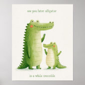 Bis später Alligator Süßes Krokodil Poster (Vorne)