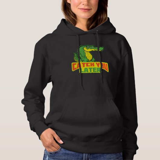 Bis später, lässiges Krokodil Hoodie (Vorderseite)