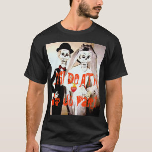 … 'bis TOD tun Sie uns Teil-T - Shirt -… -