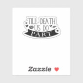 Bis Tod tun wir Teil Hochzeit Vows Classic Aufkleber (Blatt)