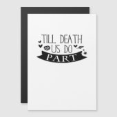 Bis Tod tun wir Teil Hochzeit Vows Classic Magnetkarte (Vorne/Hinten)