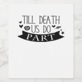 Bis Tod tun wir Teil Hochzeit Vows Classic Weinetikett (Einzelnes Label)