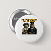 Bis Tote sind wir Teil Classic Button (Vorne & Hinten)