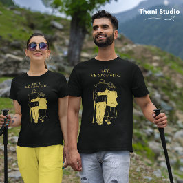 Bis wir alt werden Valentine Moderne Minimalistisc T-Shirt