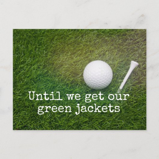 Bis wir unsere grünen Jacken Golf Balls erhalten Postkarte (Vorderseite)