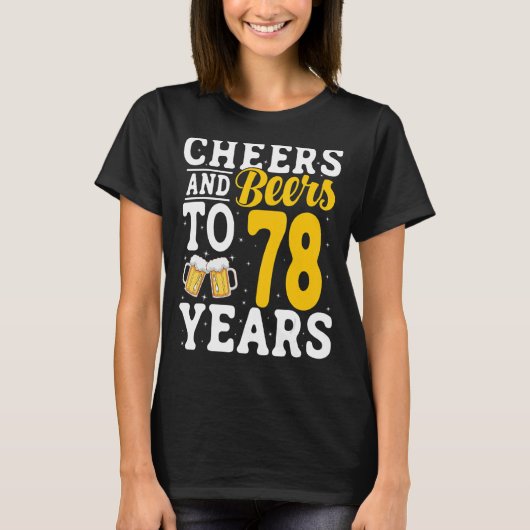 Bis zu 78 Jahre Bier trinken 78 Jahre T-Shirt (Vorderseite)
