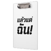 Bis zu mir! Axiaos Tae Chan in thailändischer Spra Klemmbrett (Links)