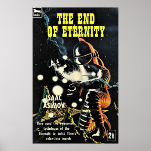 Bis zum Ende der Ewigkeit Isaac Asimov Poster