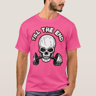Bis zum Ende Skeleton Barbell T-Shirt