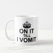 Bis zum Erbrechen Kaffeetasse (Links)