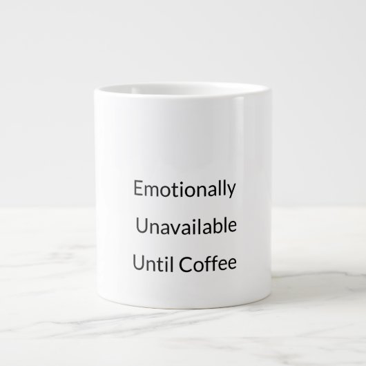 Bis zum Kaffee unerreichbar Mug Jumbo-Tasse (Vorderseite)