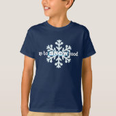 Bis zum Schnee-Good Boy Shirt (Vorderseite)