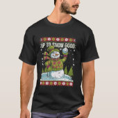 Bis zum Schnee Good Funny Snowman Ugly Christmas N T-Shirt (Vorderseite)