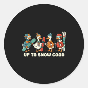 Bis zum Schnee gut lustige Gans Skifahren Snowboar Runder Aufkleber