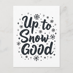 Bis zum Schnee gut lustiger Winter-Schneeflocke We Postkarte