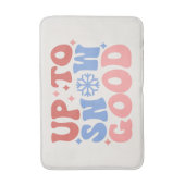 Bis zum Schnee gut - Spaß Winter Design Badematte (Vorderseite Vertikal)