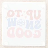 Bis zum Schnee gut - Spaß Winter Design Glasuntersetzer (Rückseite)