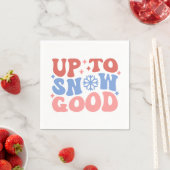 Bis zum Schnee gut - Spaß Winter Design Serviette (Beispiel)
