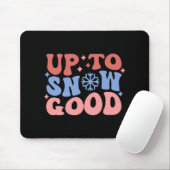 Bis zum Schnee gute lustige Wintergestaltung Mousepad (Mit Mouse)