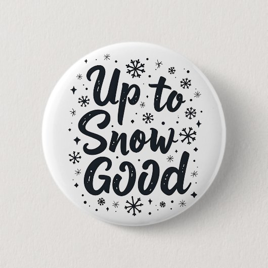 Bis zum Schnee Gute Sonne Winter Schneeflocken Wei Button (Vorderseite)