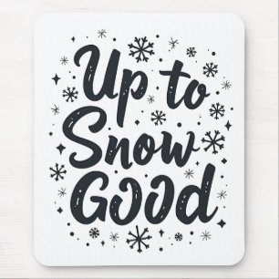 Bis zum Schnee Gute Sonne Winter Schneeflocken Wei Mousepad