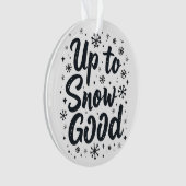 Bis zum Schnee Gute Sonne Winter Schneeflocken Wei Ornament (Vorderseite)